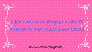 5 female privileges