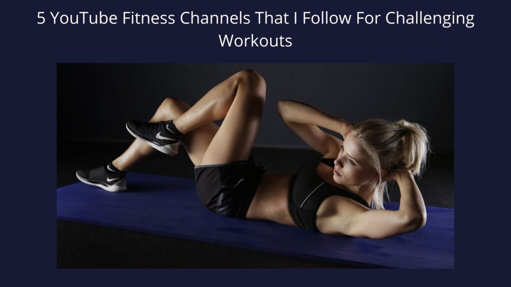 5 YouTube fitness channels